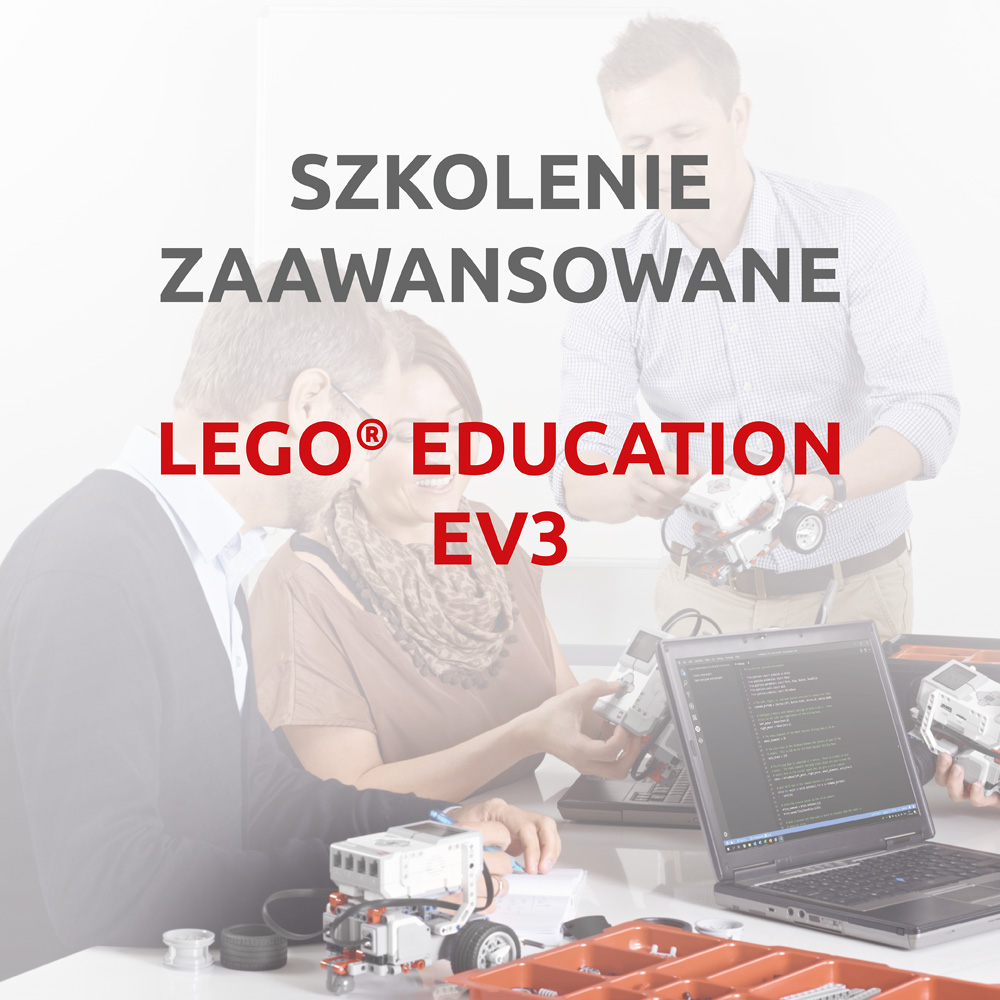 Zaawansowane szkolenia dla nauczycieli z LEGO®Education EV3