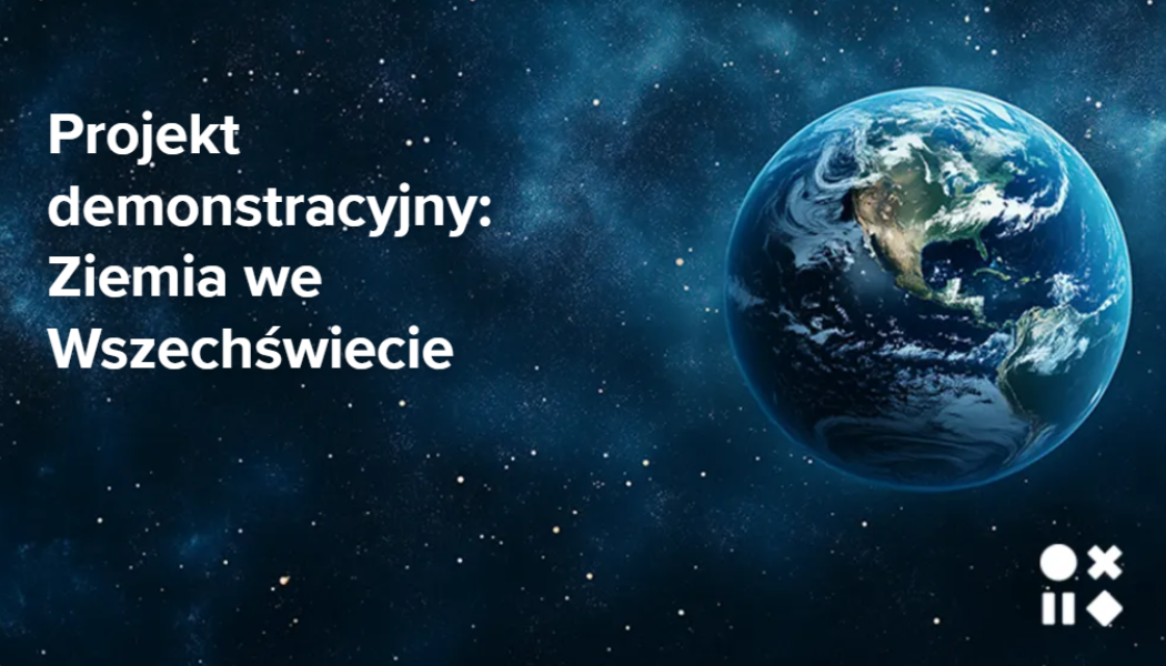 Ziemia we wszechświecie - projekt DEMO Inteligentna klasa classwise